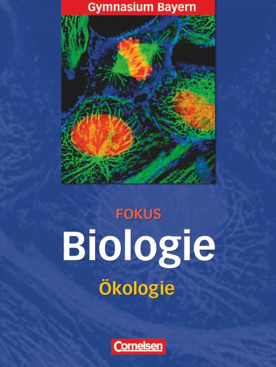 Cover-Bild Fokus Biologie - Oberstufe - Gymnasium Bayern - 11. Jahrgangsstufe