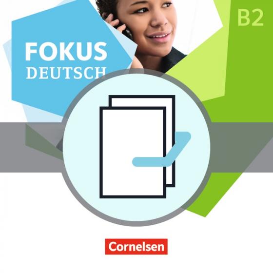 Cover-Bild Fokus Deutsch - Allgemeine Ausgabe / B1+/B2 - Erfolgreich in Alltag und Beruf B2 inkl. Vorkurs B1+