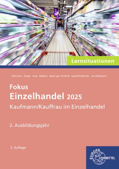 Cover-Bild Fokus Einzelhandel 2025 Lernsituationen, 2. Ausbildungsjahr