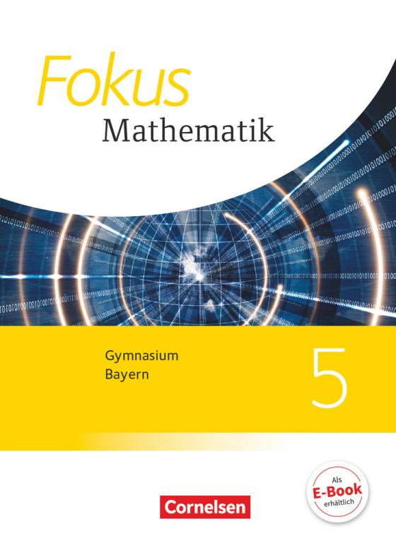 Cover-Bild Fokus Mathematik - Bayern - Ausgabe 2017 - 5. Jahrgangsstufe