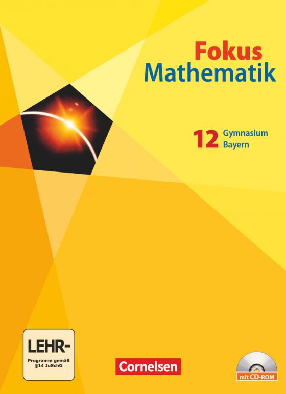 Cover-Bild Fokus Mathematik - Gymnasiale Oberstufe - Bayern - 12. Jahrgangsstufe