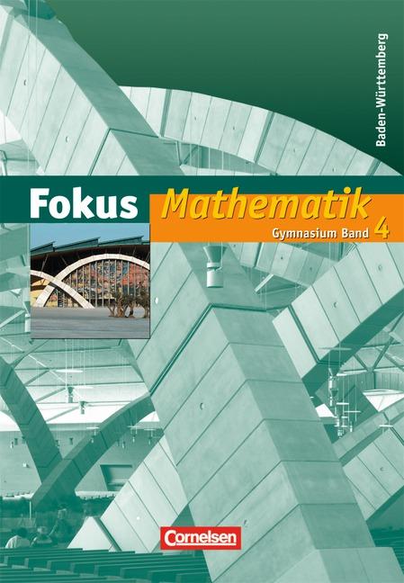 Cover-Bild Fokus Mathematik - Gymnasium Baden-Württemberg / Band 4 - Schülerbuch