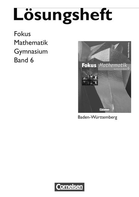 Cover-Bild Fokus Mathematik - Gymnasium Baden-Württemberg / Band 6 - Lösungen zum Schülerbuch