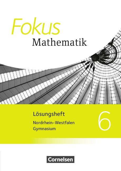 Cover-Bild Fokus Mathematik - Nordrhein-Westfalen - Ausgabe 2013 / 6. Schuljahr - Lösungen zum Schülerbuch