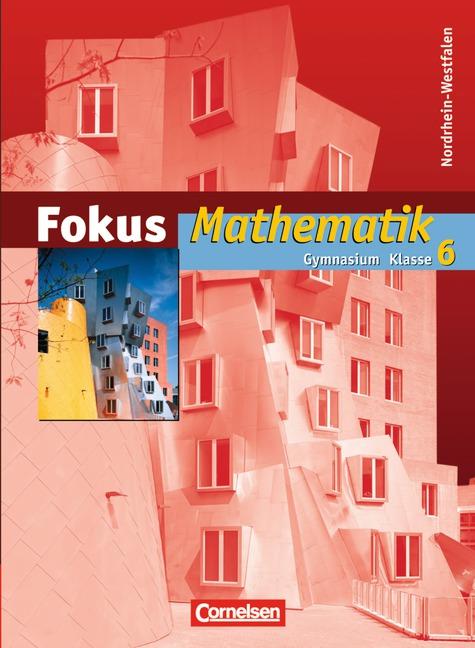 Cover-Bild Fokus Mathematik - Nordrhein-Westfalen - Bisherige Ausgabe / 6. Schuljahr - Schülerbuch