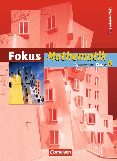 Cover-Bild Fokus Mathematik - Rheinland-Pfalz - Bisherige Ausgabe / 6. Schuljahr - Schülerbuch