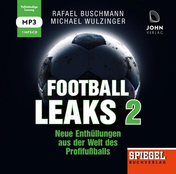 Cover-Bild Football Leaks 2: Neue Enthüllungen aus der Welt des Profifußballs - Ein SPIEGEL-Hörbuch