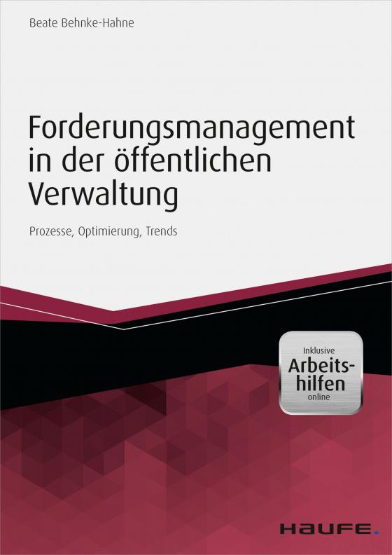 Cover-Bild Forderungsmanagement in der öffentlichen Verwaltung - inkl. Arbeitshilfen online