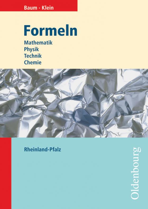 Cover-Bild Formeln: Mathematik - Physik - Technik - Chemie - Realschule Rheinland-Pfalz