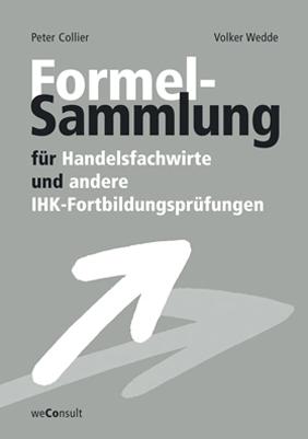 Cover-Bild Formelsammlung für Handelsfachwirte und andere IHK-Fortbildungsprüfungen