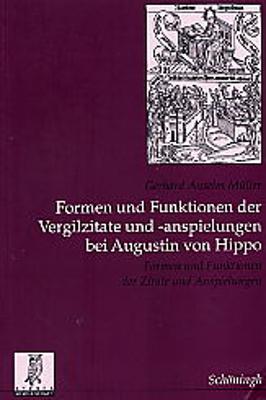 Cover-Bild Formen und Funktionen der Vergilzitate und -anspielungen bei Augustin von Hippo