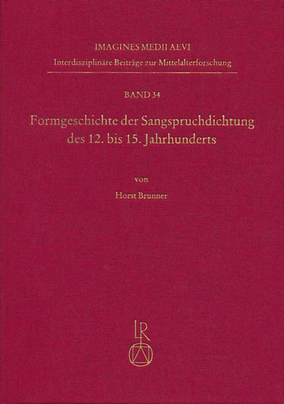 Cover-Bild Formgeschichte der Sangspruchdichtung des 12. bis 15. Jahrhunderts