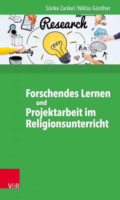 Cover-Bild Forschendes Lernen und Projektarbeit im Religionsunterricht