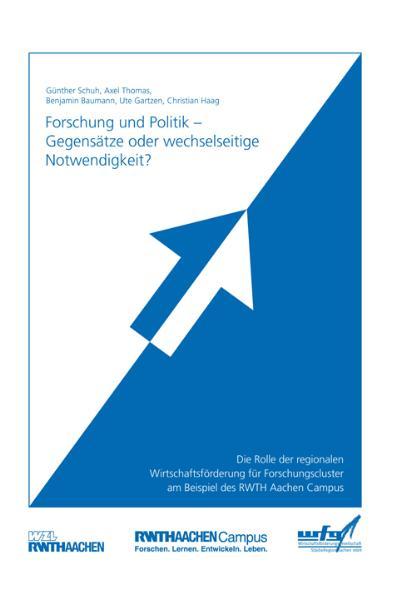 Cover-Bild Forschung und Politik - Gegensätze oder wechselseitige Notwendigkeit?