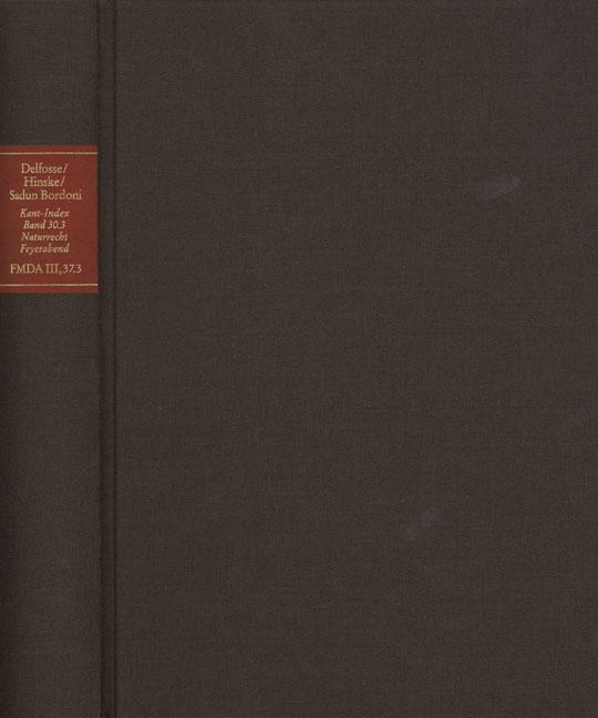 Cover-Bild Forschungen und Materialien zur deutschen Aufklärung / Abteilung III: Indices. Kant-Index. Section 2: Indices zum Kantschen Ethikcorpus. Band 30.3: Stellenindex und Konkordanz zum ›Naturrecht Feyerabend‹