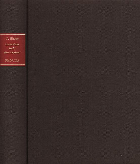 Cover-Bild Forschungen und Materialien zur deutschen Aufklärung / Abteilung III: Indices. Lambert-Index. Band 1: Stellenindex zu Johann Heinrich Lambert ›Neues Organon I‹