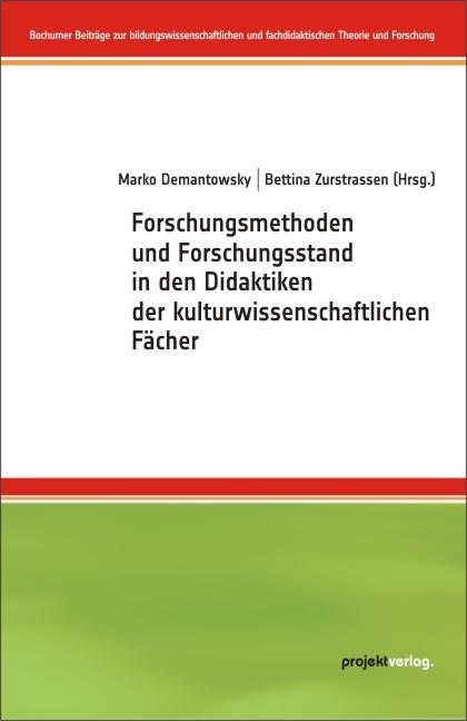 Cover-Bild Forschungsmethoden und Forschungsstand in den Didaktiken der kulturwissenschaftlichen Fächer