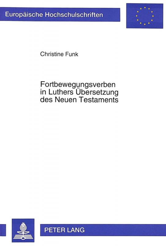 Cover-Bild Fortbewegungsverben in Luthers Übersetzung des Neuen Testaments