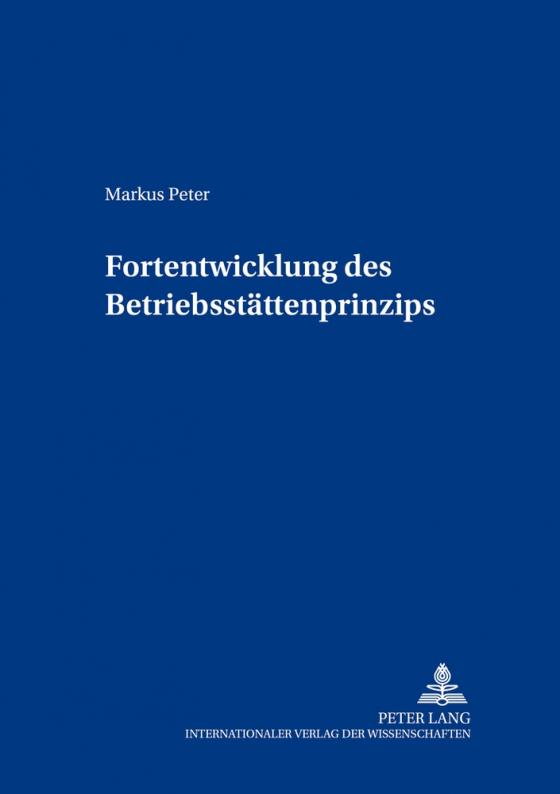 Cover-Bild Fortentwicklung des Betriebsstättenprinzips
