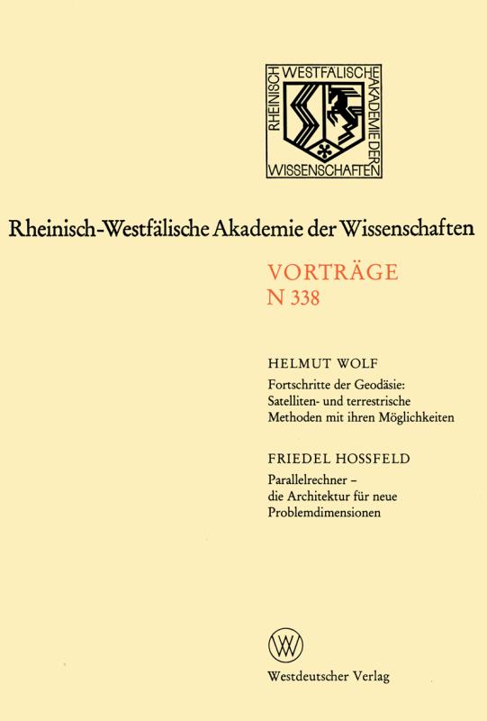 Cover-Bild Fortschritte der Geodäsie: Satelliten- und terrestrische Methoden mit ihren Möglichkeiten. Parallelrechner — die Architektur für neue Problemdimensionen