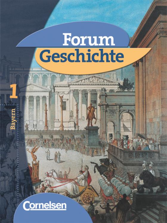 Cover-Bild Forum Geschichte - Bayern - Band 1: 6. Jahrgangsstufe