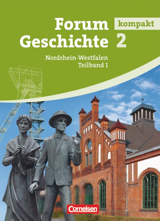 Cover-Bild Forum Geschichte kompakt - Nordrhein-Westfalen - Band 2.1