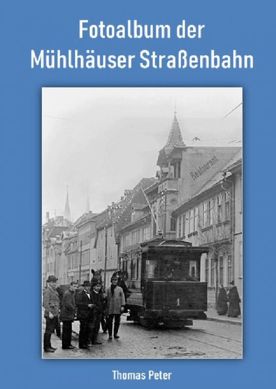 Cover-Bild Fotoalbum der Mühlhäuser Straßenbahn
