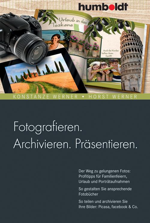 Cover-Bild Fotografieren. Archivieren. Präsentieren.