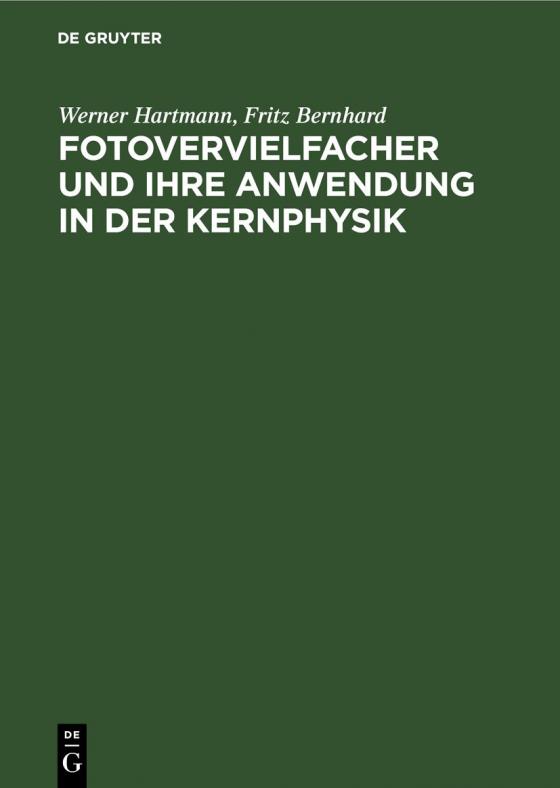 Cover-Bild Fotovervielfacher und ihre Anwendung in der Kernphysik