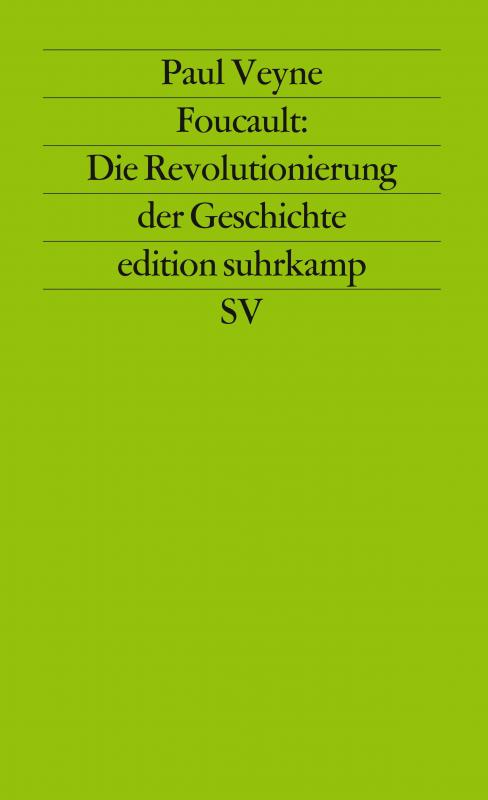 Cover-Bild Foucault: Die Revolutionierung der Geschichte