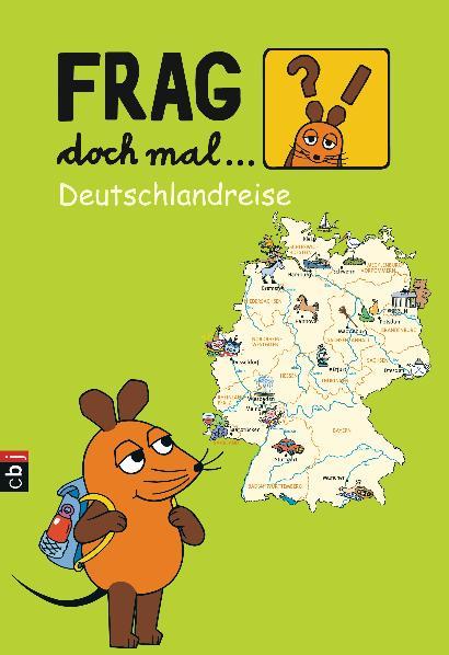 Cover-Bild Frag doch mal die ... Maus! - Deutschlandreise