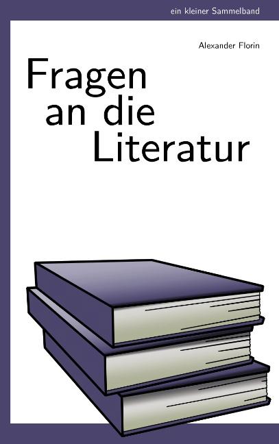 Cover-Bild Fragen an die Literatur
