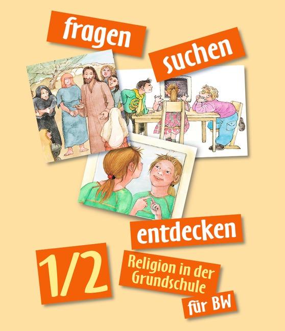 Cover-Bild Fragen-suchen-entdecken - Ausgabe Baden-Württemberg 2005 / Band 1/2 - Schülerbuch