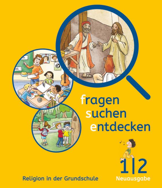 Cover-Bild Fragen-suchen-entdecken - Katholische Religion in der Grundschule - Neuausgabe (Bayern und Hessen) - Band 1/2