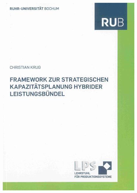 Cover-Bild Framework zur strategischen Kapazitätsplanung hybrider Leistungsbündel