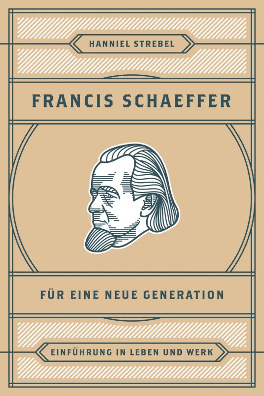 Cover-Bild Francis Schaeffer für eine neue Generation