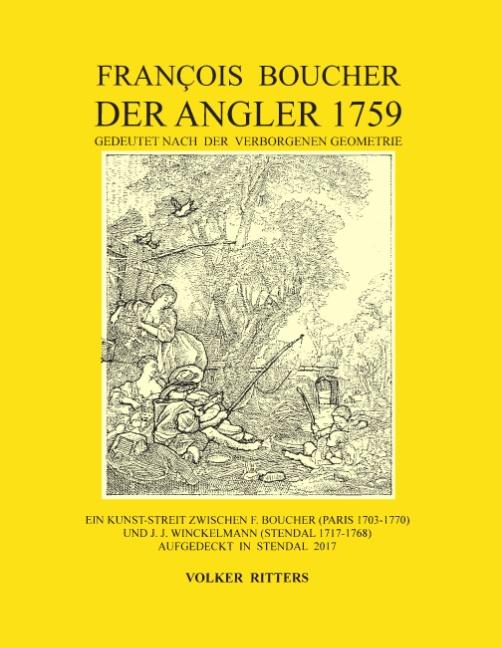 Cover-Bild Francois Boucher: Der Angler 1759, gedeutet nach der verborgenen Geometrie