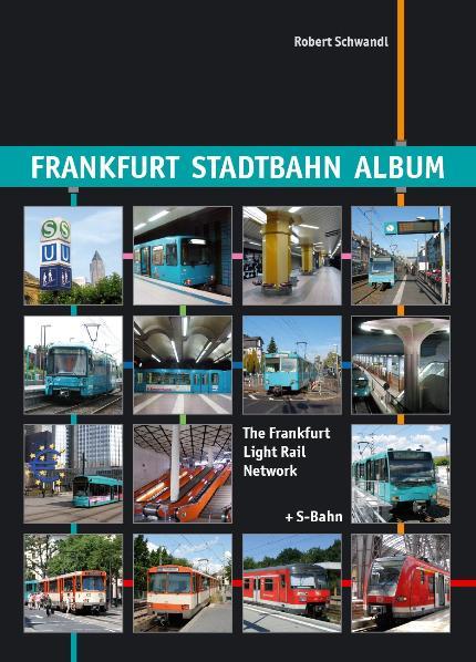 Cover-Bild Frankfurt Stadtbahn Album /The Frankfurt Light Rail Network