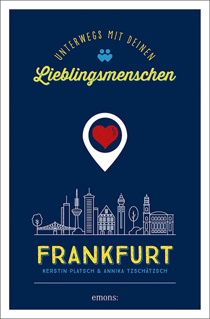 Cover-Bild Frankfurt. Unterwegs mit deinen Lieblingsmenschen