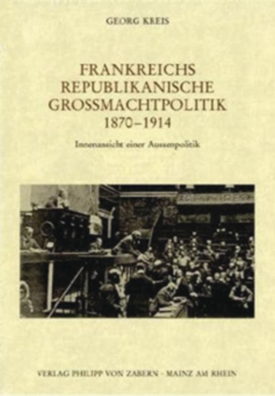 Cover-Bild Frankreichs republikanische Großmachtpolitik 1870–1914