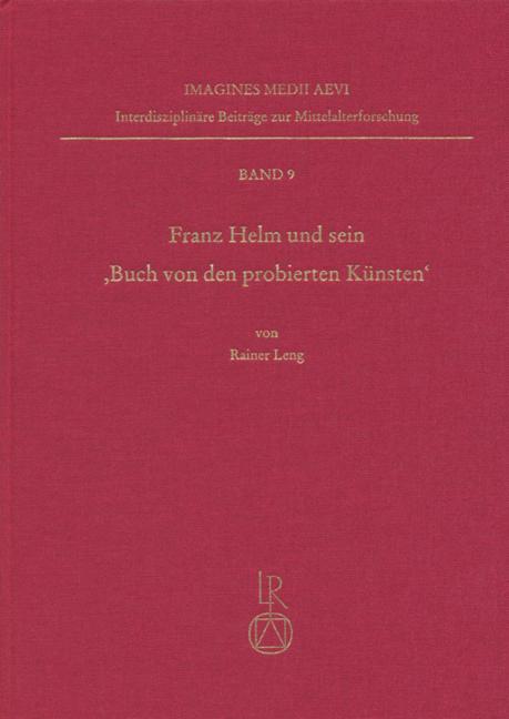 Cover-Bild Franz Helm und sein »Buch von den probierten Künsten«