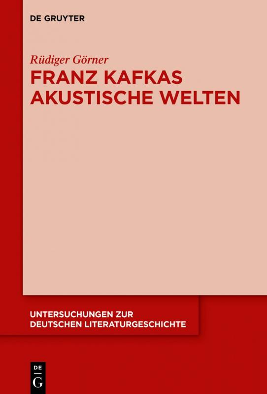 Cover-Bild Franz Kafkas akustische Welten
