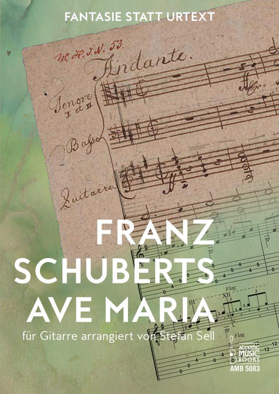 Cover-Bild Franz Schuberts Ave Maria für Gitarre arrangiert von Stefan Sell