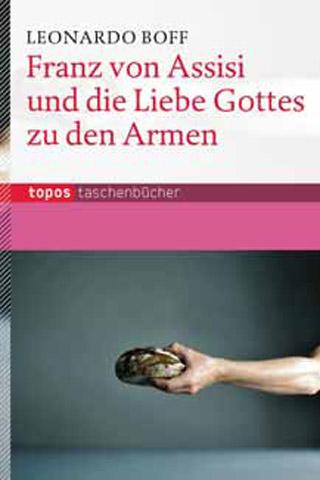 Cover-Bild Franz von Assisi und die Liebe Gottes zu den Armen