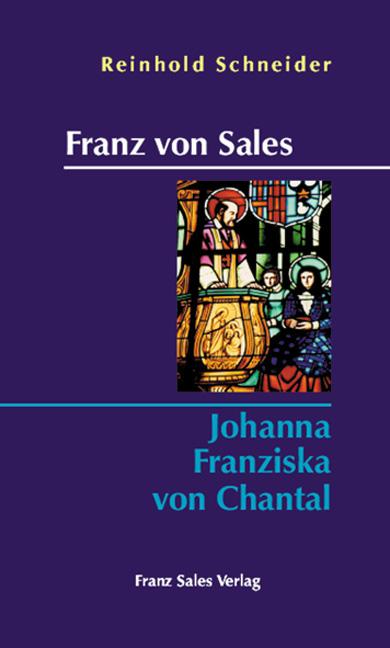 Cover-Bild Franz von Sales - Johanna Franziska von Chantal
