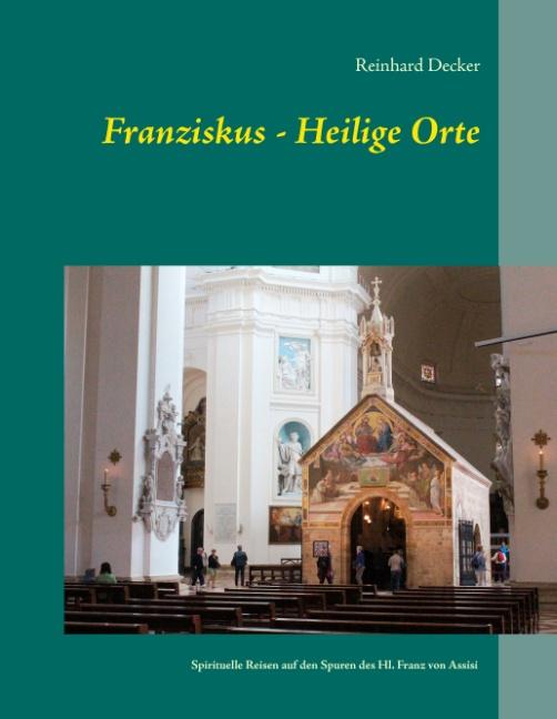 Cover-Bild Franziskus - Heilige Orte