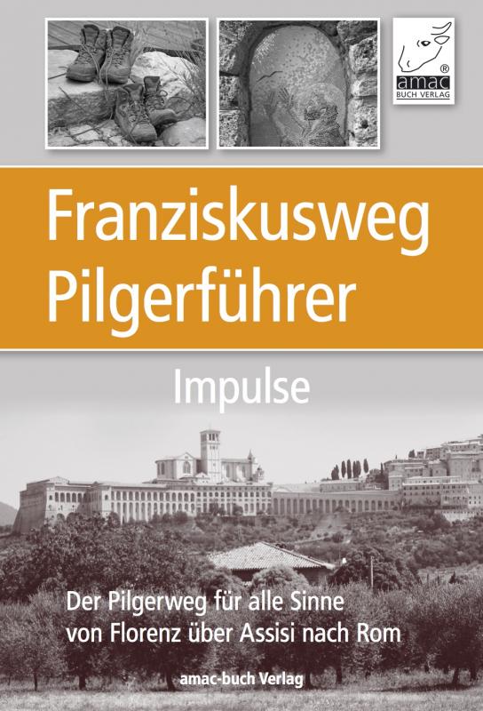 Cover-Bild Franziskusweg Pilgerführer - Impulse für die Pilgerreise