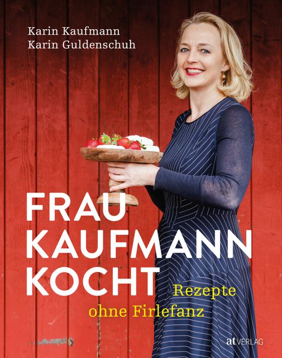 Cover-Bild Frau Kaufmann kocht Rezepte ohne Firlefanz