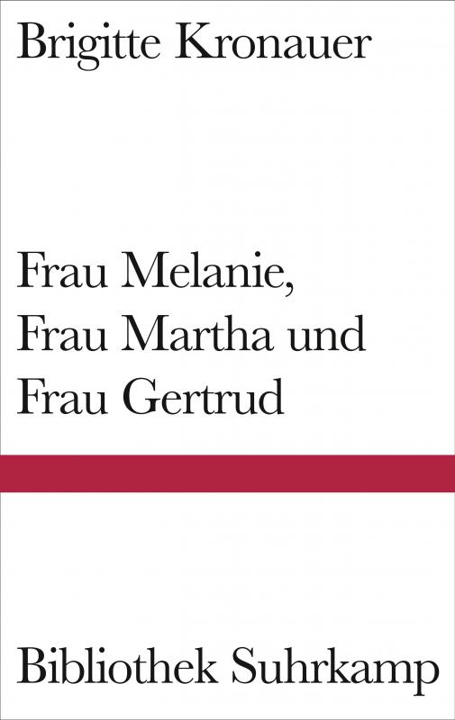 Cover-Bild Frau Melanie, Frau Martha und Frau Gertrud