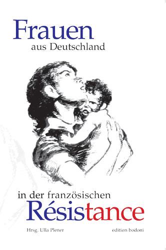 Cover-Bild Frauen aus Deutschland in der französischen Résistance